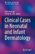 Clinical Cases in Neonatal and Infant Dermatology