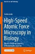 High-Speed Atomic Force Microscopy in Biology