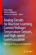 Analog Circuits for Machine Learning, Current/Voltage/Temperature Sensors, and High-speed Communication