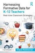 Harnessing Formative Data for K-12 Teachers