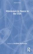 Milestones in Dance in the USA