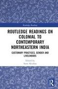 Routledge Readings on Colonial to Contemporary Northeastern India