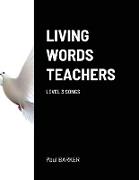 LIVING WORDS TEACHERS LEVEL 3 SONGS