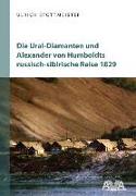 Die Ural-Diamanten und Alexander von Humboldts russisch-sibirische Reise 1829