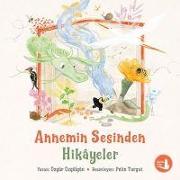 Annemin Sesinden Hikayeler