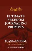 Ultimate Freedom Journaling Prompts - Blank Journal