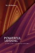 Powerful Listening, Enhancing the Impact of Every Conversation