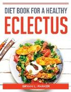 Diet Book For A Healthy Eclectus