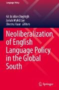 Neoliberalization of English Language Policy in the Global South