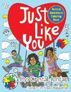 Just Like You Autism Awareness Coloring Book