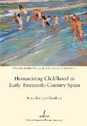 Humanizing Childhood in Early Twentieth-Century Spain