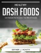 Healthy DASH Foods