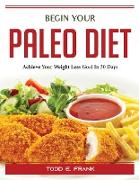 Begin Your Paleo Diet