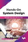 Hands-On System Design