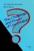The Challenge and Power of Uncertainty