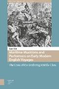 Maritime Musicians and Performers on Early Modern English Voyages