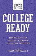 College Ready 2022: Expert Advice for Parents to Simplify the College Transition