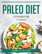 PALEO DIET COOKBOOK: FOR BEGINNERS