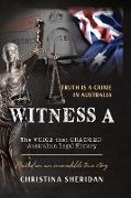 Witness A: The Voice that Changed Australian Legal History