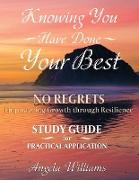Knowing You Have Done Your Best No Regrets A Study Guide