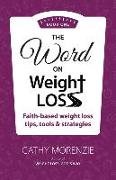 The Word On Weight Loss - Book One