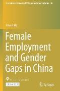 Female Employment and Gender Gaps in China