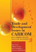 Trade and Development Issues in CARICOM,Key Considerations for Navigating Development