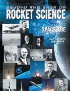 Beyond the Saga of Rocket Science