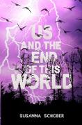 Us and the End of this World