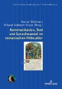 Kommunikation, Text und Sprachwandel im romanischen Mittelalter