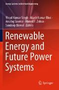 Renewable Energy and Future Power Systems