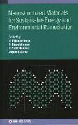Nanostructured Materials for Sustainable Energy and Environmental Remediation