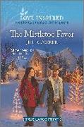 The Mistletoe Favor: An Uplifting Inspirational Romance