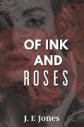 Of Ink and Roses