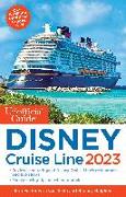 The Unofficial Guide to the Disney Cruise Line 2023