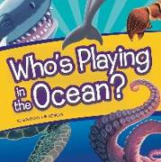 Who's Playing in the Ocean?