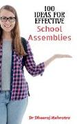 100 Ideas For Effective School Assemblies