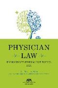 Physician Law: Evolving Trends & Hot Topics 2021