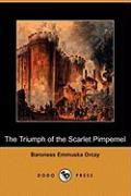 The Triumph of the Scarlet Pimpernel (Dodo Press)