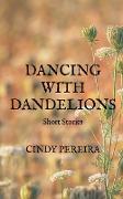 Dancing With Dandelions