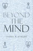 Beyond the Mind
