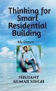 Thinking for Smart Residential Building (My Dream)