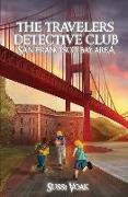 The Travelers Detective Club San Francisco Bay Area