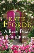 A Rose Petal Summer: A beautiful and totally heart-warming romance novel