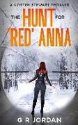 The Hunt for 'Red' Anna: A Kirsten Stewart Thriller