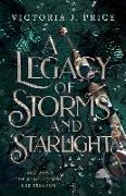 A Legacy of Storms and Starlight