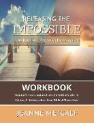 Releasing the Impossible: The Limitless Power of Intercession