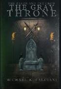 The Raven and The Crow: The Gray Throne