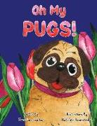 Oh My Pugs!