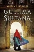 La Última Sultana / The Last Sultana